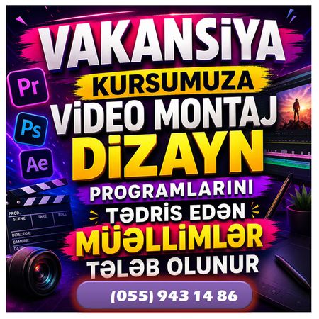 Dizayn Və Video Montaj Dərsləri Keçən Müəllimlər Tələb Olunur – Təhsil və elm – ucuztap.az