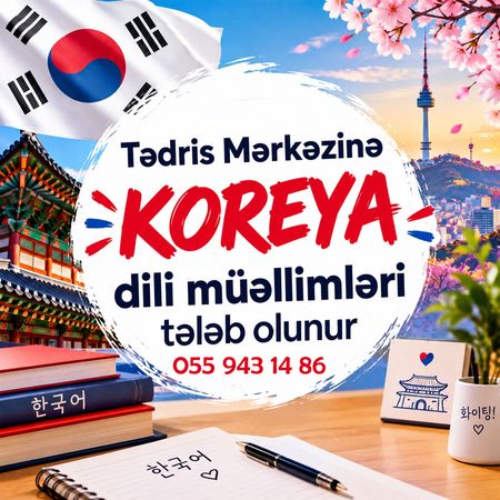 Koreya Dili Müəllimləri Tələb Olunur – Təhsil və elm – ucuztap.az