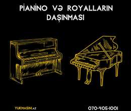 Pianino və Royal daşınması