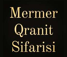 Mərmər Qranit Sifarişi – Mərmər sifarişi və mərmər işləri – ucuztap.az