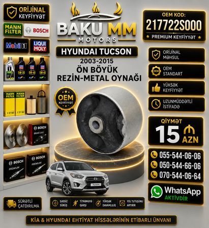 Hyundai Tucson Ön Böyük Rezin-Metal Oynağı Vtulkası (217722S000) – HYUNDAI KIA EHTIYAT HISSELERI – Bakı – ucuztap.az