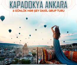 Kapadokya Ankara qrup turu – Səyahət – ucuztap.az