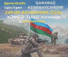 Zəfər Bayramına Özəl Xəmsə Turu – Səyahət – ucuztap.az