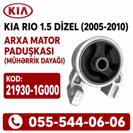 Kia Rio 1.5 Dizel Arxa Mator Paduşkası (21930-1G000) - Hyundai, Kia Və Digər Modellərə Ehtiyat Hissə – Eht… – ucuztap.az