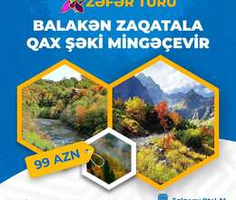 Balakən Zaqatala Qax Şəki turu