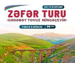 Mingəçevir Gədəbəy Tovuz TURU