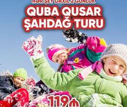 ŞAHDAĞ QUBA QUSAR  turu 