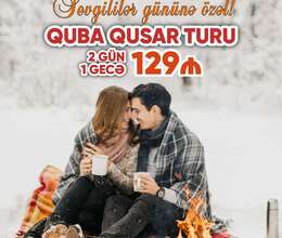 14-15 FEVRAL - ŞAHDAĞ QUBA  turu