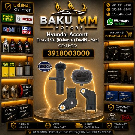 Hyundai Accent Dirəkli Val (Kalenval) Daçiki - Yeni / 3918003000 – Bakı – ucuztap.az