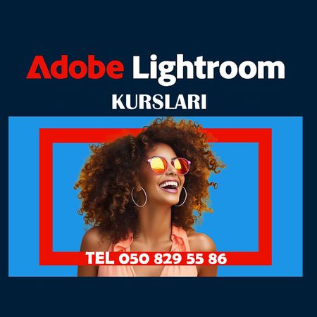 Adobe Lightroom Foto Redaktə Kursu – Hazırlıq kursları – ucuztap.az