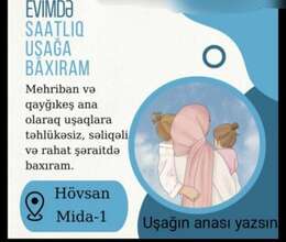 Dayə - öz evimdə baxıram