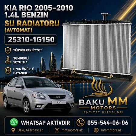 Kia Rio 2005–2010 1.4L Benzin Su Radiatoru (Avtomat) – 25310-1G150 – Bakı – ucuztap.az