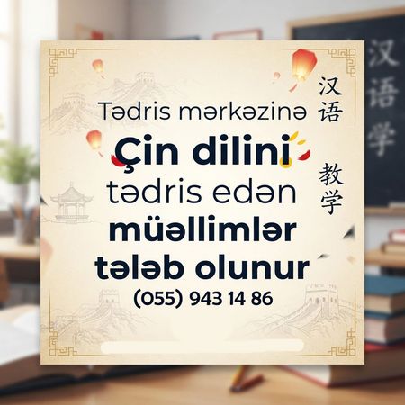 Çin Dili Müəllimləri Tələb Olunur – Təhsil və elm – ucuztap.az