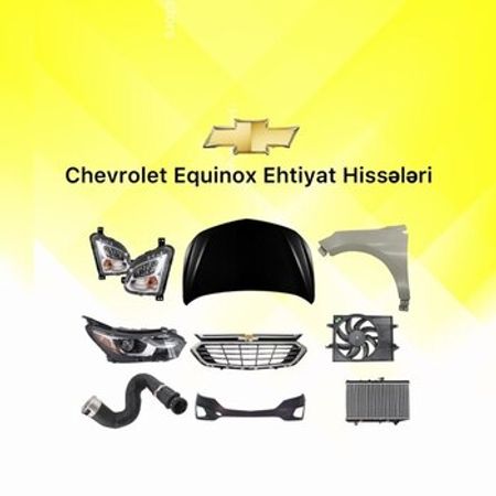 Chevrolet Equinox ehtiyat hissələri – Ehtiyat hissələri – ucuztap.az