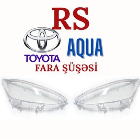 Toyota Aqua fara şüşələri
