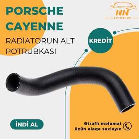 "Porsche Cayenne" radiatorun alt potrubkası