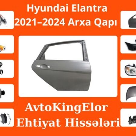 Hyundai Elantra 2021–2024 arxa qapısı – Ehtiyat hissələri – ucuztap.az