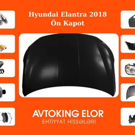 Hyundai Elantra 2018 kapotu – Ehtiyat hissələri – ucuztap.az