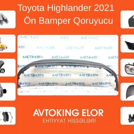 Toyota Highlander 2021 ön bufer qoruyucusu – Ehtiyat hissələri – ucuztap.az