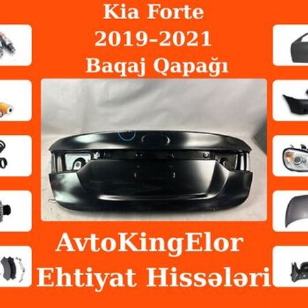 Kia Forte 2019–2021 baqaj qapağı – Ehtiyat hissələri – ucuztap.az
