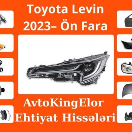 Toyota Levin 2023 ön farası – Ehtiyat hissələri – ucuztap.az