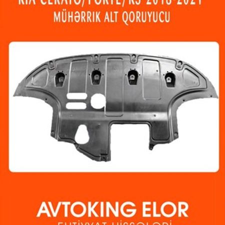 Kia Cerato, Kia Forte, K3 2018-2021 mühərrik alt qoruyucusu – Ehtiyat hissələri – ucuztap.az