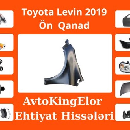 Toyota Levin 2019 ön qanadı – Ehtiyat hissələri – ucuztap.az