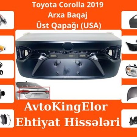 Toyota Corolla 2019 arxa baqaj üst qapağı (USA) – Ehtiyat hissələri – ucuztap.az