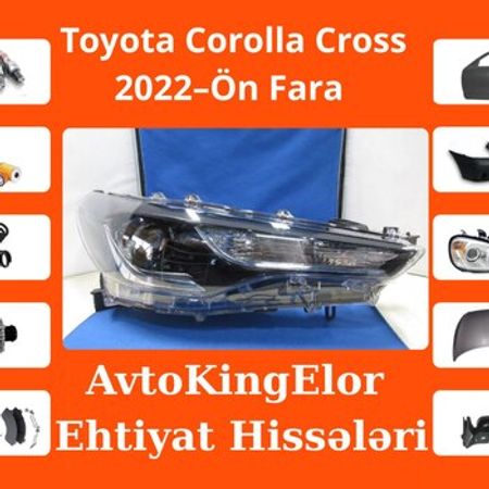 Toyota Corolla Cross 2022 ön farası – Ehtiyat hissələri – ucuztap.az