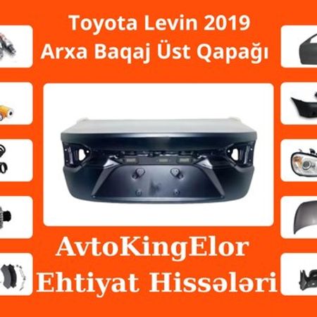 Toyota Levin 2019 arxa baqaj üst qapağı