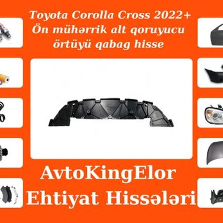Toyota Corolla Cross 2022 ön mühərrik alt qoruyucu