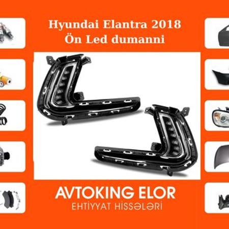Hyundai Elantra 2018 ön duman işığı – Ehtiyat hissələri – ucuztap.az