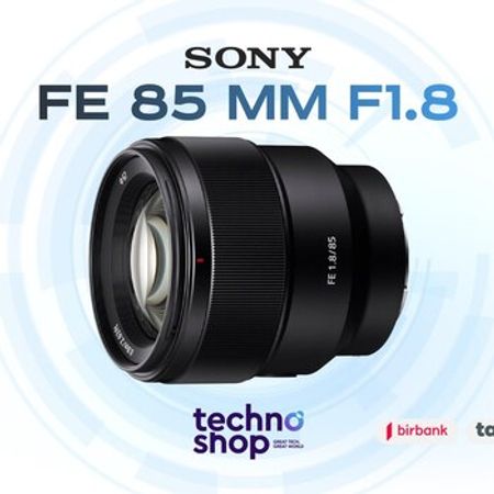 Linza Sony FE 85 mm f/1.8 – Foto texnika – ucuztap.az