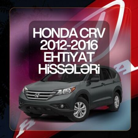 Honda crv 2012-2016 ehtiyat hissələri – Ehtiyat hissələri – ucuztap.az