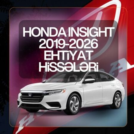 Honda İnsight 2019-2026 ehtiyat hissələri – Ehtiyat hissələri – ucuztap.az