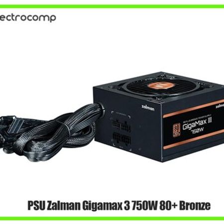 Qida bloku PSU Zalman Gigamax 3 750W 80+ Bronze – Masaüstü kompüterlər – ucuztap.az