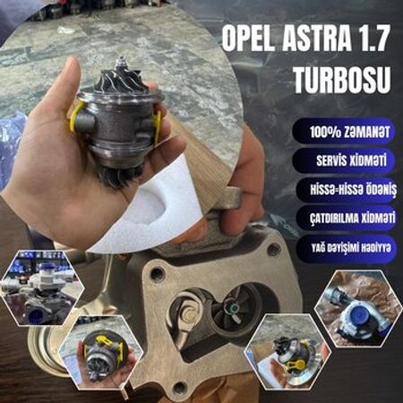 Opel Astra 1.7 turbosu – Ehtiyat hissələri – ucuztap.az