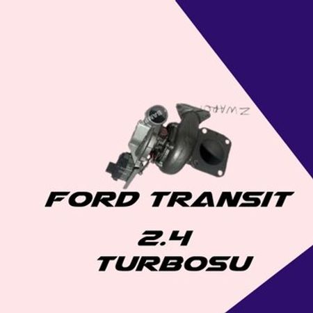 Ford Transit 2.2 turbosu və turbo kartrici