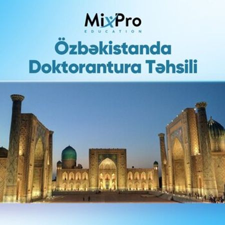 Özbəkistanda doktorantura təhsili imkanı