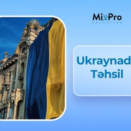 Ukraynada təhsil imkanı (imtahansız qəbul)
