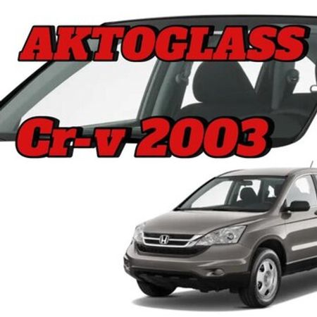 Honda CR-V 2003 ön şüşəsi – Ehtiyat hissələri – ucuztap.az
