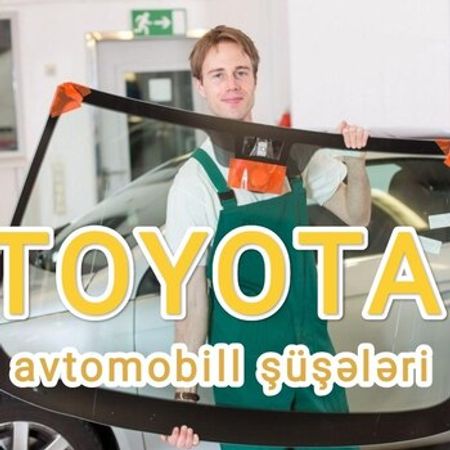 Toyota ön şüşələri – Ehtiyat hissələri – ucuztap.az
