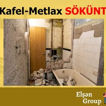 Kafel və metlax söküntüsü – Bakı – ucuztap.az