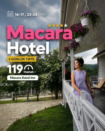 Quba Macara Kənd inn Turu (1 gecə 2 gün) – Biletlər və səyahət – ucuztap.az