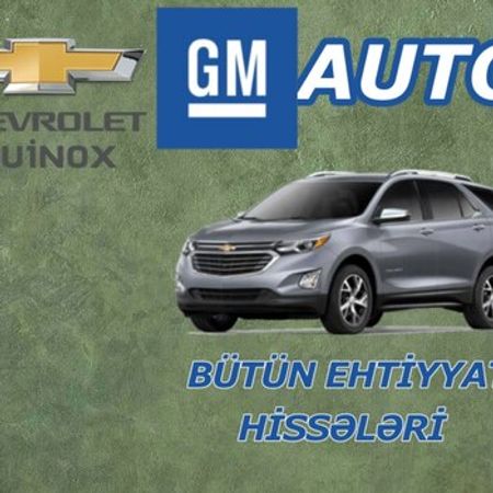 Chevrolet Equinox ehtiyat hissələri – Ehtiyat hissələri – ucuztap.az