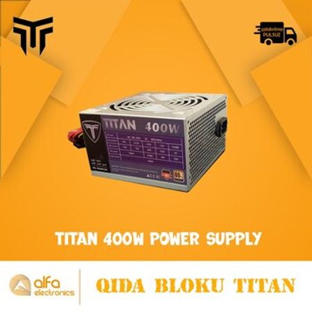 Qida bloku Titan 400 Watt (Power Supply) – Masaüstü kompüterlər – ucuztap.az