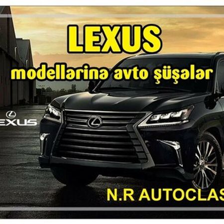 LEXUS şüşələri – Ehtiyat hissələri – ucuztap.az