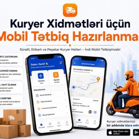 Kuryer xidmətləri üçün mobil proqram hazırlanması – IT, internet, telekom – ucuztap.az