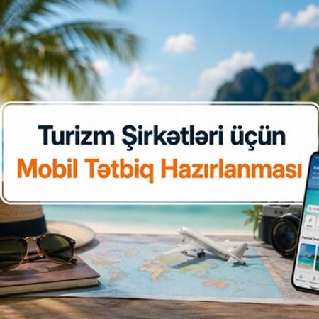 Turizm şirkətləri üçün mobil proqram hazırlanması – Bakı – ucuztap.az