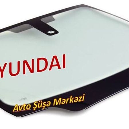 Hyundai avtomobil şüşələri – Ehtiyat hissələri – ucuztap.az